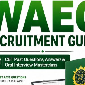 The Ultimate WAEC Recruitment CBT & Interview